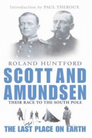 Carte Scott And Amundsen Roland Huntford