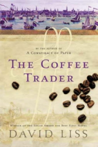Kniha Coffee Trader David Liss