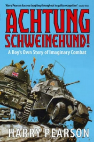 Kniha Achtung Schweinehund! Harry Pearson