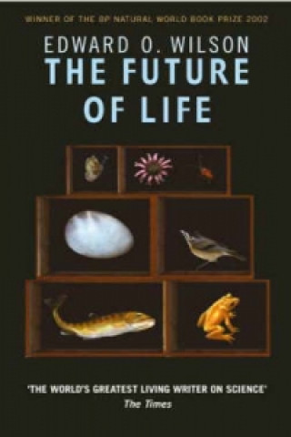 Carte Future Of Life Edward O. Wilson