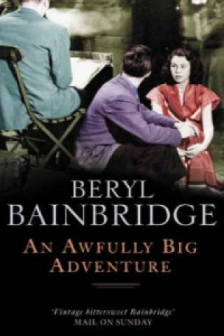 Carte Awfully Big Adventure Beryl Bainbridge