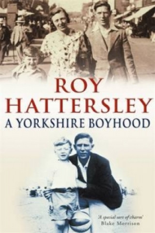 Könyv Yorkshire Boyhood Roy Hattersley