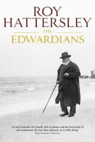 Kniha Edwardians Roy Hattersley