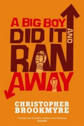 Książka Big Boy Did It And Ran Away Christopher Brookmyre