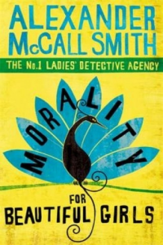 Kniha Morality For Beautiful Girls Alexander McCall Smith