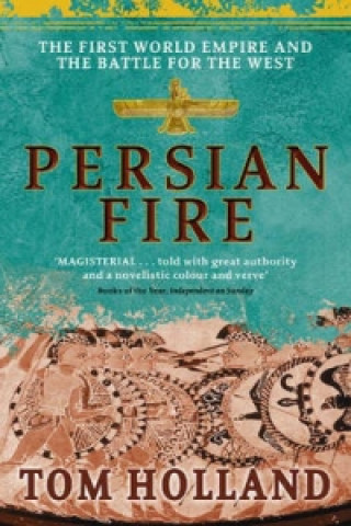Kniha Persian Fire Tom Holland