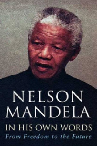 Könyv In His Own Words Nelson Mandela