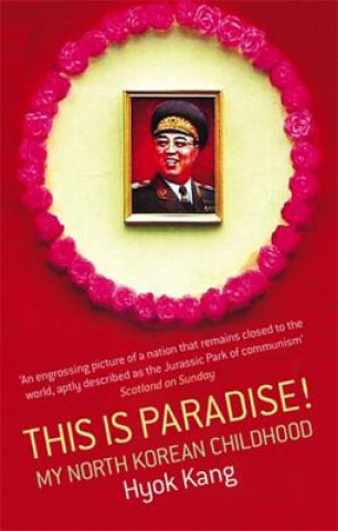 Libro This Is Paradise! Hyok Kang