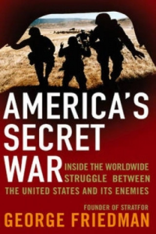 Książka America's Secret War George Friedman