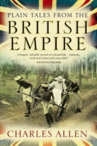 Książka Plain Tales From The British Empire Charles Allen