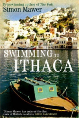 Kniha Swimming To Ithaca Simon Mawer