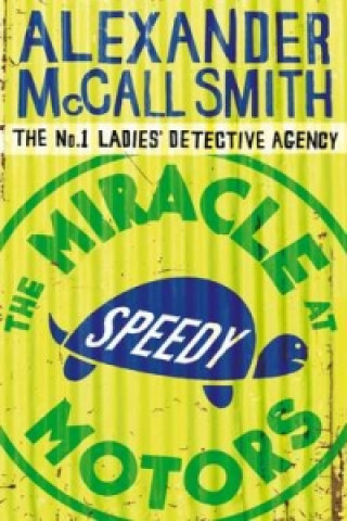 Book Miracle At Speedy Motors Alexander McCall Smith