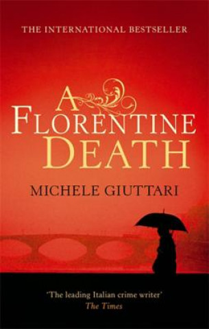 Kniha Florentine Death Michele Giuttari