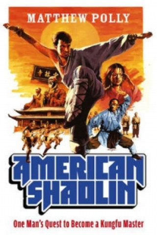 Książka American Shaolin Matthew Polly