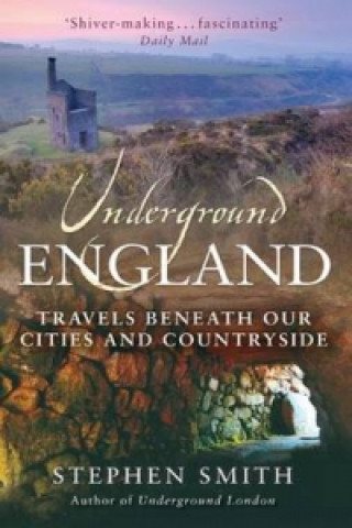 Knjiga Underground England Stephen Smith