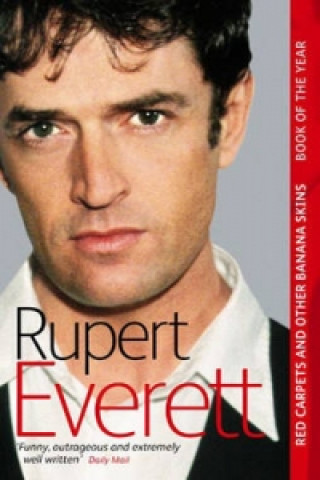 Könyv Red Carpets And Other Banana Skins Rupert Everett