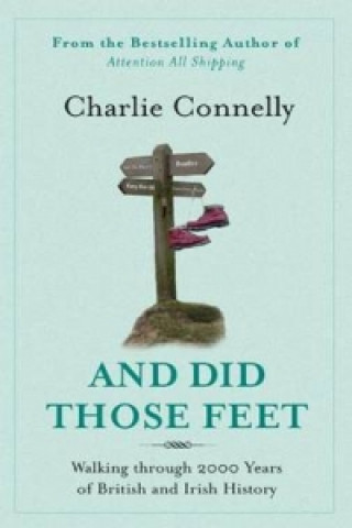 Книга And Did Those Feet Charlie Connelly