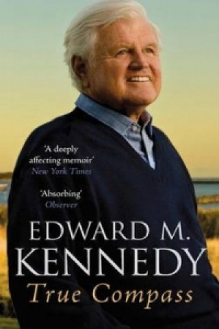 Buch True Compass Edward M Kennedy