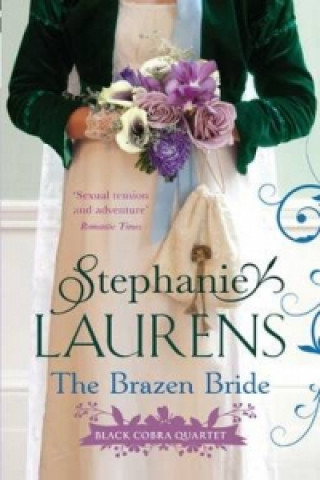 Kniha Brazen Bride Stephanie Laurens