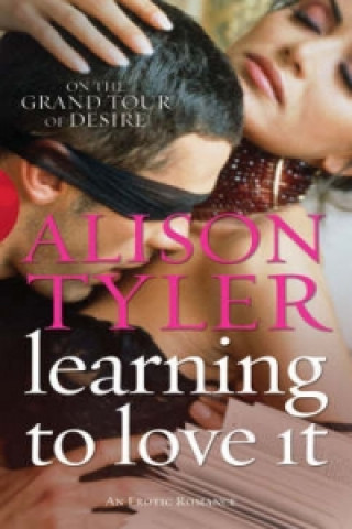 Könyv Learning To Love It Alison Tyler