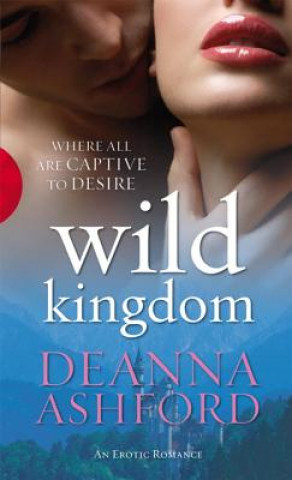 Knjiga Wild Kingdom Deanna Ashford