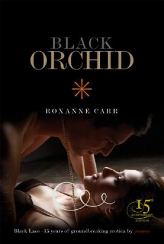 Книга Black Orchid Roxanne Carr
