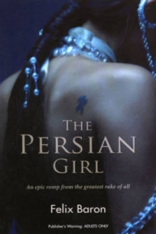 Könyv Persian Girl Felix Baron