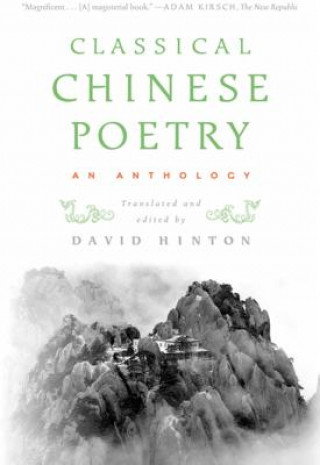 Kniha Classical Chinese Poetry David Hinton