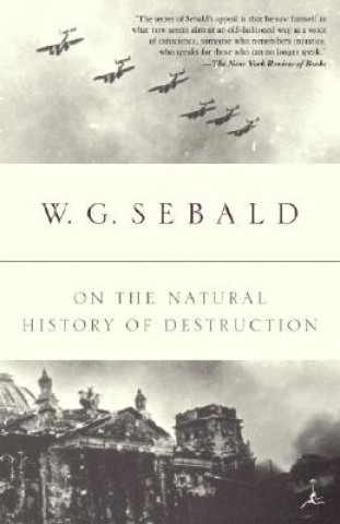 Könyv On the Natural History of Destruction Winfried Georg Sebald