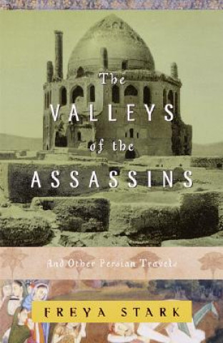Kniha Valleys of the Assassins Freya Stark