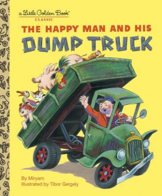 Kniha Happy Man and His Dump Truck Tibor Gergely