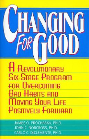 Kniha Changing for Good James Prochaska