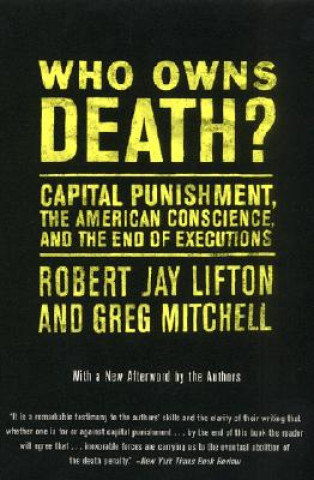 Könyv Who Owns Death? Robert Jay Lifton