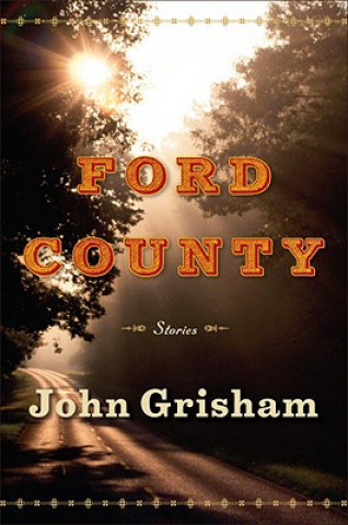 Knjiga Ford County John Grisham