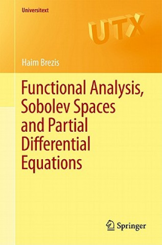 Book Functional Analysis, Sobolev Spaces and Partial Differential Equations Brezis