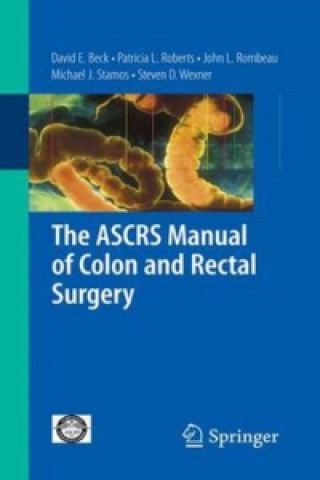 Könyv The ASCRS Manual of Colon and Rectal Surgery David Beck