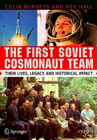 Kniha First Soviet Cosmonaut Team Colin Burgess