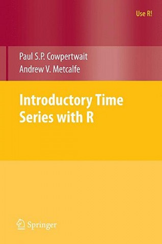 Kniha Introductory Time Series with R Paul S. P. Cowpertwait