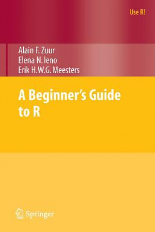 Kniha Beginner's Guide to R Alain Zuur