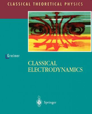 Könyv Classical Electrodynamics Walter Greiner