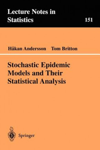 Könyv Stochastic Epidemic Models and Their Statistical Analysis Hakan Andersson