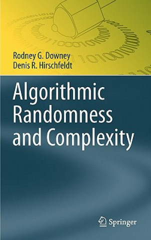 Livre Algorithmic Randomness and Complexity Downey