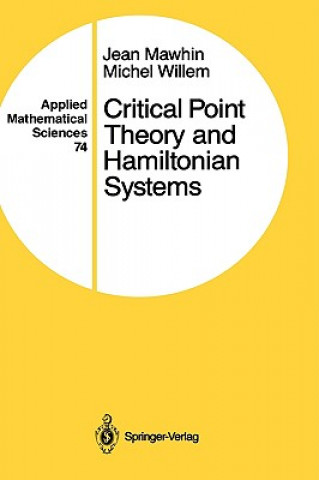 Book Critical Point Theory and Hamiltonian Systems J. Mawhin