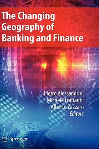 Kniha Changing Geography of Banking and Finance Pietro Alessandrini