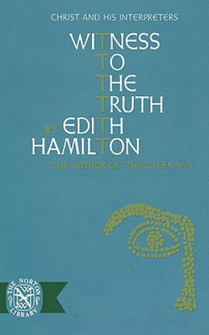 Book Witness to the Truth Edith Hamilton