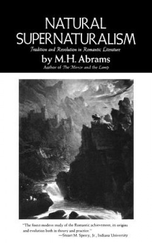 Carte Natural Supernaturalism M H Abrams