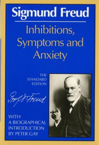 Kniha Inhibitions, Symptoms, and Anxiety Sigmund Freud