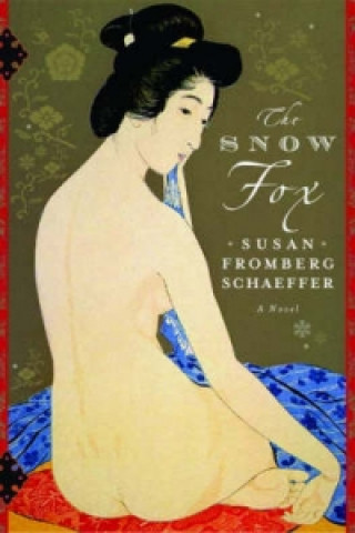 Kniha Snow Fox Susan Fromberg Schaeffer