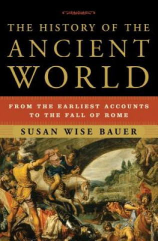 Kniha History of the Ancient World Susan Bauer