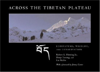 Kniha Across the Tibetan Plateau Robert L Fleming (Jr.)